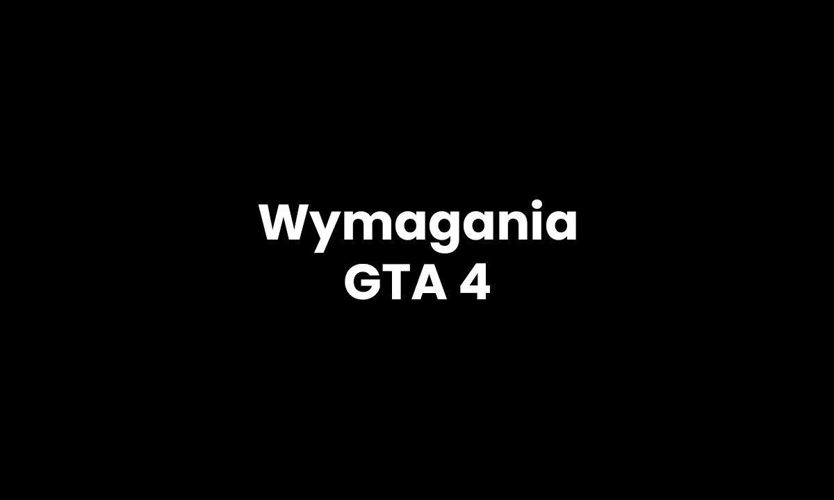Wymagania GTA 4